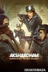 Akshardham Operation Vajra Shakti (2025) Bollywood Hindi Movie