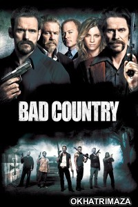 Bad Country (2014) ORG Hollywood Hindi Dubbed Movie