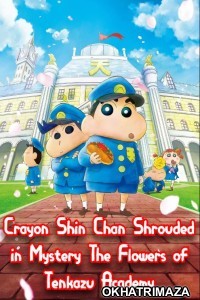 Crayon Shin Chan Shrouded in Mystery The Flowers of Tenkazu Academy (2021) ORG Hollywood Hindi Dubbe