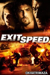 Exit Speed (2008) ORG hollywood Hindi Dubbed Movie