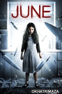 June (2015) ORG Hollywood Hindi Dubbed Movie