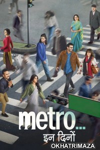 Metro In Dino (2025) Bollywood Hindi Movie