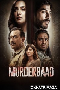 Murderbaad (2025) Bollywood Hindi Movie