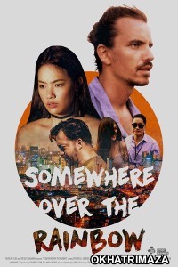 Somewhere Over the Rainbow (2022) HQ Hindi Dubbed Movies