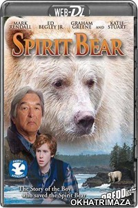 Spirit Bear: The Simon Jackson Story (2005) UNCUT Hollywood Hindi Dubbed Movie