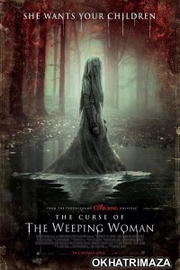The Curse of La Llorona (The Curse of the Weeping Woman) (2019) Hollywood Hindi Dubbed Movie