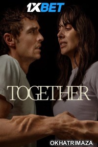 Together (2025) HQ Hollywood Hindi Dubbed Movie