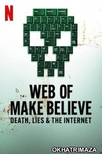 Web of Make Believe Death Lies and the Internet (2022) Hindi Dubbed Season 1 Complete Show
